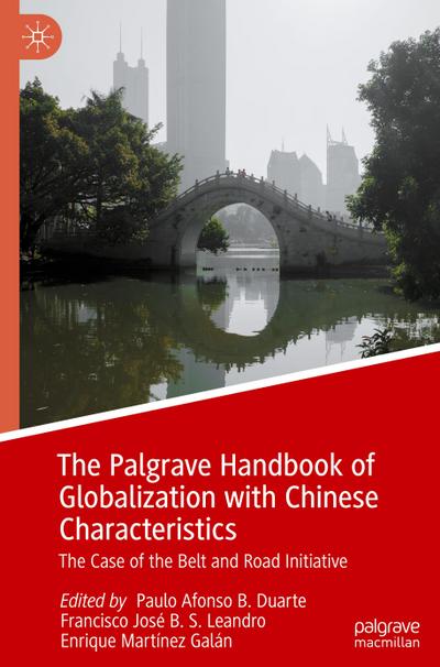 The Palgrave Handbook of Globalization with Chinese Characteristics