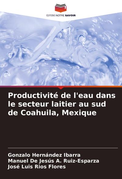 Productivité de l’eau dans le secteur laitier au sud de Coahuila, Mexique