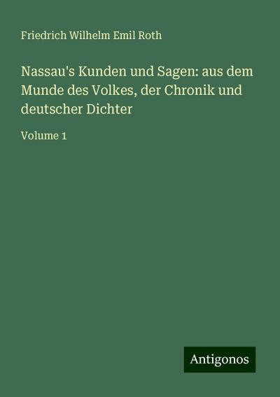 Roth, F: Nassau’s Kunden und Sagen: aus dem Munde des Volkes