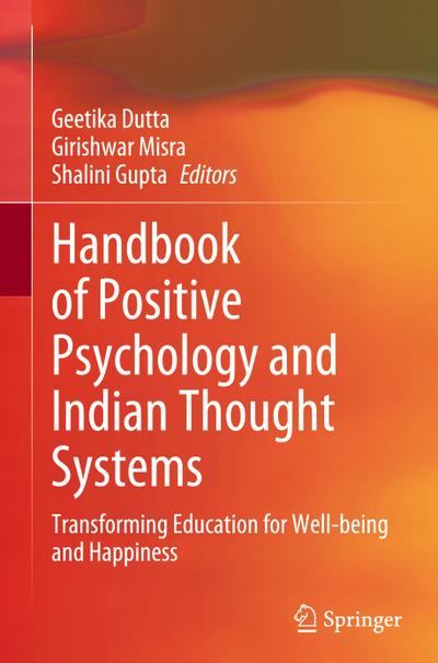 Handbook of Positive Psychology and Indian Thought Systems