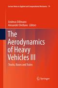 The Aerodynamics of Heavy Vehicles III