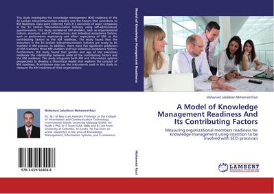 A Model of Knowledge Management Readiness And Its Contributing Factors