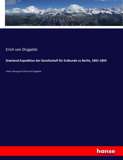 Grønland-Expedition der Gesellschaft für Erdkunde zu Berlin, 1891-1893