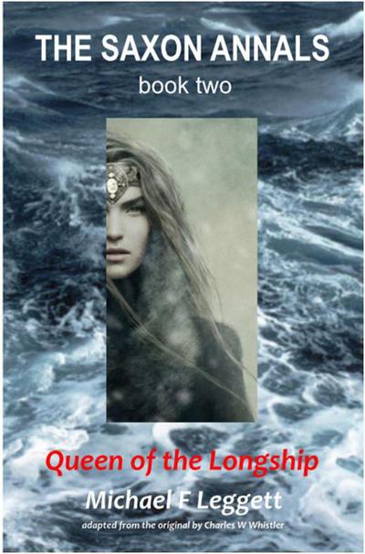 Queen of the Longship (The Saxon Annals, #2)