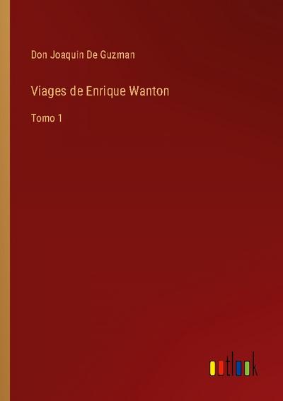 Viages de Enrique Wanton