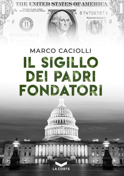 Caciolli, M: Sigillo dei padri fondatori