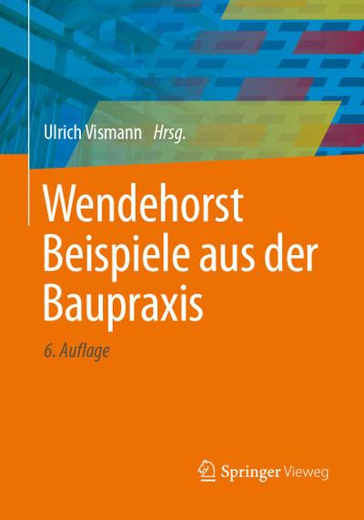 Wendehorst Beispiele aus der Baupraxis