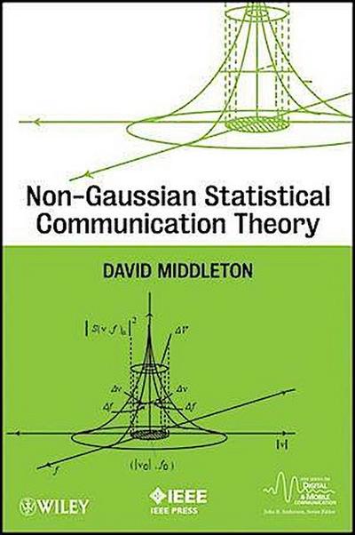 Non-Gaussian Statistical Communication Theory