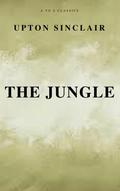 The Jungle (Best Navigation, Free AudioBook) (A to Z Classics)