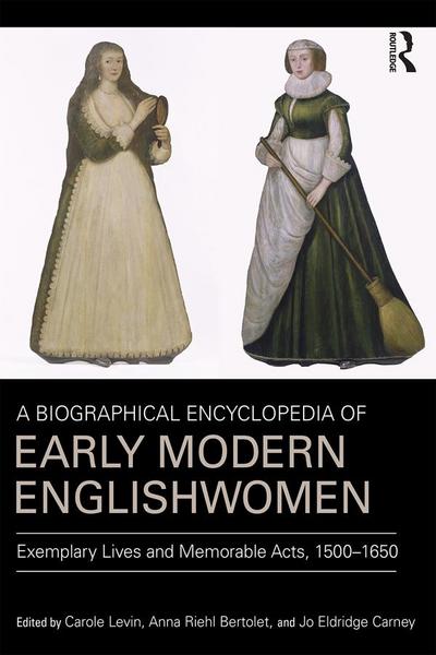 A Biographical Encyclopedia of Early Modern Englishwomen