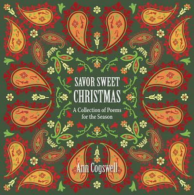 Savor Sweet Christmas: A Collection of Poems for the Season