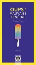 Oups, mauvaise fenêtre