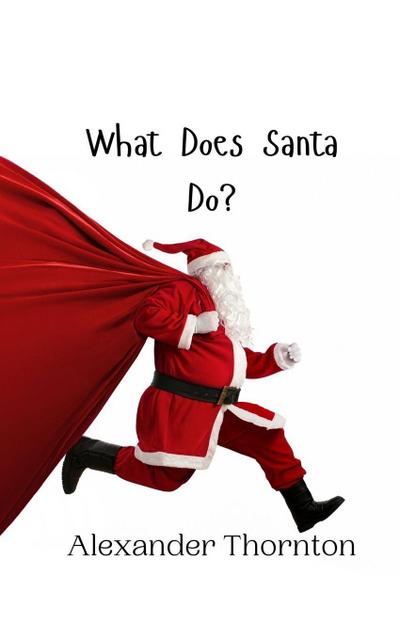 What Does Santa Do?