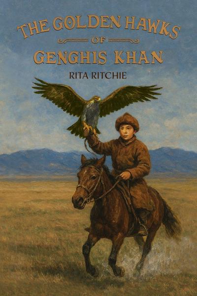 The Golden Hawks of Genghis Khan