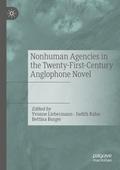 Nonhuman Agencies in the Twenty-First-Century Angl