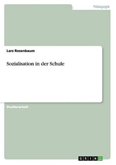 Sozialisation in der Schule