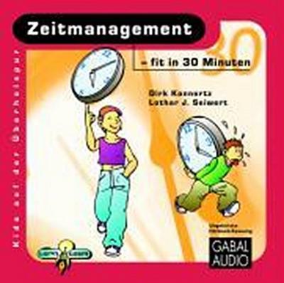 Zeitmanagement - fit in 30 Minuten, 1 Audio-CD