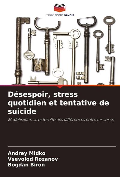 Désespoir, stress quotidien et tentative de suicide
