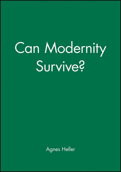 Can Modernity Survive