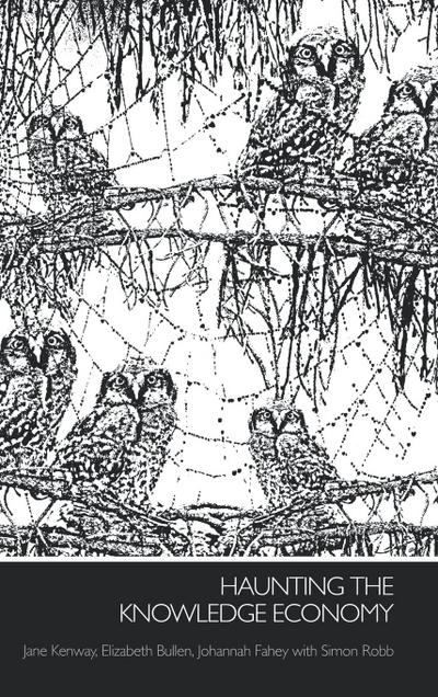 Haunting the Knowledge Economy