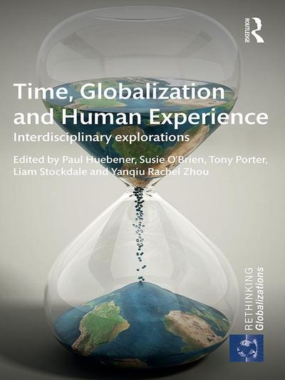 Time, Globalization and Human Experience