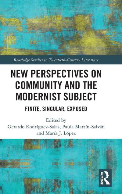 New Perspectives on Community and the Modernist Subject