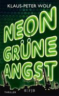 Neongrüne Angst von Klaus-Peter Wolf | Ebook