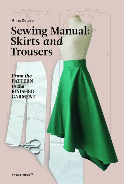 Sewing Manual: Skirts and Trousers