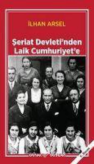 Seriat Devletinden Laik Cumhuriyete
