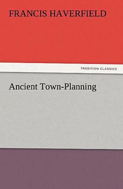 Ancient Town-Planning
