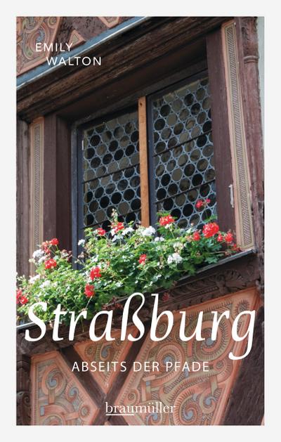 Straßburg abseits der Pfade