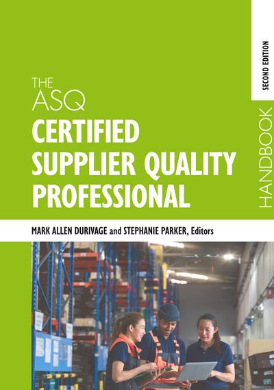 The ASQ Certified Supplier Quality Professional Handbook