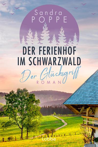 Der Ferienhof  im Schwarzwald - Der Glücksgriff