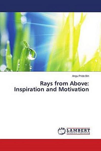 Rays from Above: Inspiration and Motivation