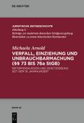 Verfall, Einziehung und Unbrauchbarmachung (§§ 73 bis 76a StGB)