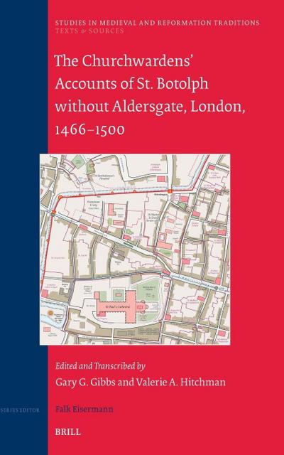 The Churchwardens’ Accounts of St. Botolph Without Aldersgate, London, 1466-1500