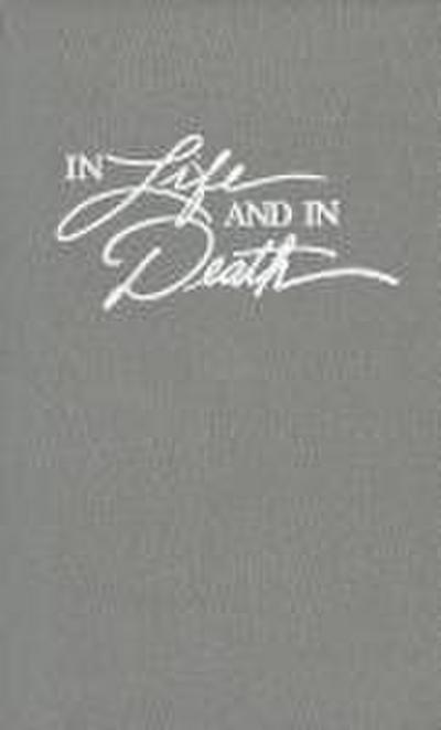In Life and in Death