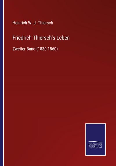 Friedrich Thiersch’s Leben