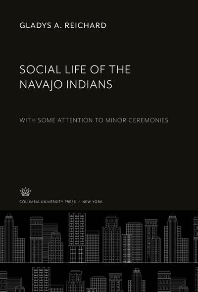 Social Life of the Navajo Indians