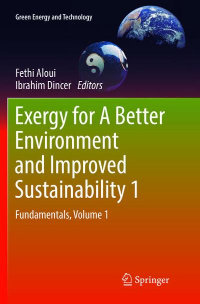 Exergy for A Better Environment and Improved Sustainability 1