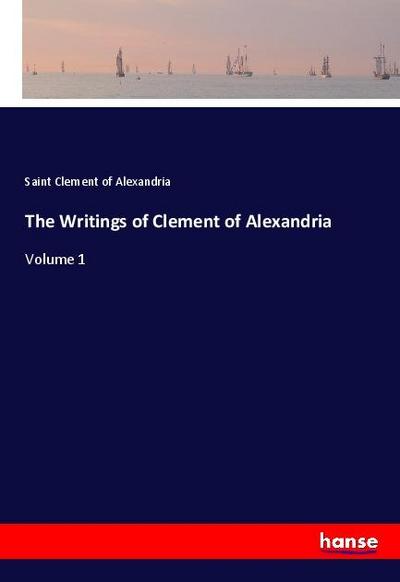 The Writings of Clement of Alexandria