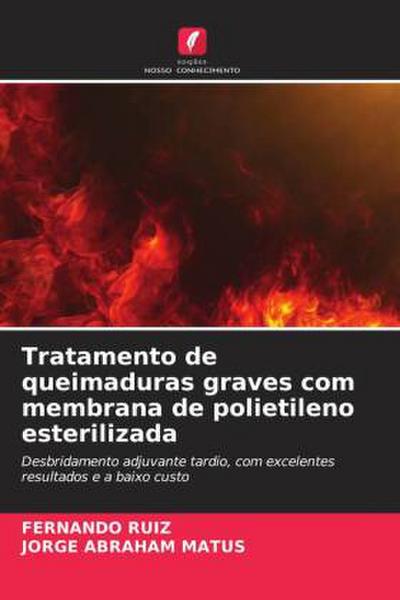 Tratamento de queimaduras graves com membrana de polietileno esterilizada