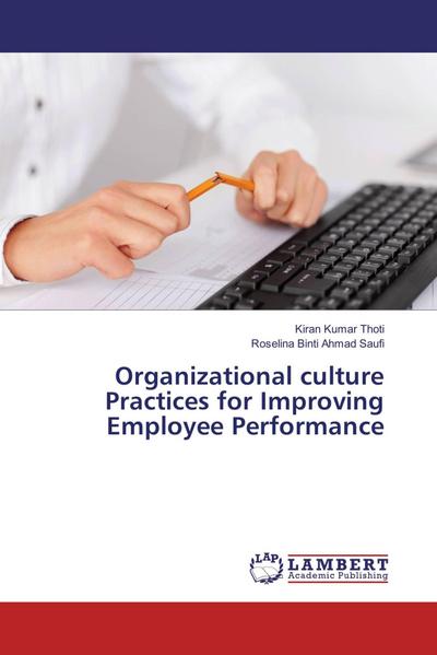 Organizational culture Practices for Improving Employee Performance