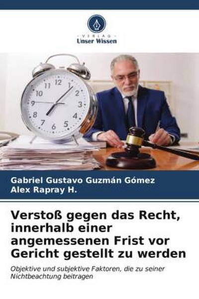Verstoß gegen das Recht, innerhalb einer angemessenen Frist vor Gericht gestellt zu werden