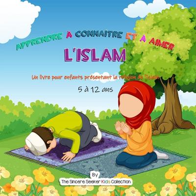 Apprendre à connaître et à aimer l’Islam