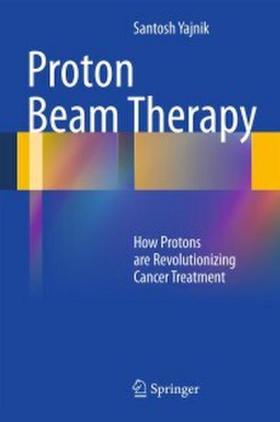 Proton Beam Therapy