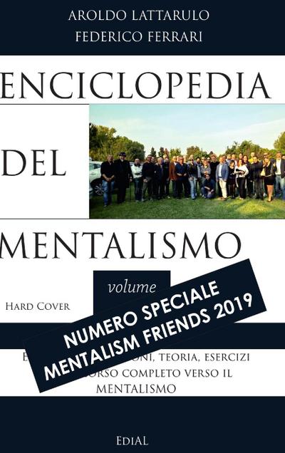 Enciclopedia del Mentalismo - Numero speciale Mentalism Friends 2019 Hard Cover