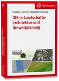 GIS in Landschaftsarchitektur und Umweltplanung