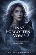 Luna’s Forgotten Vow