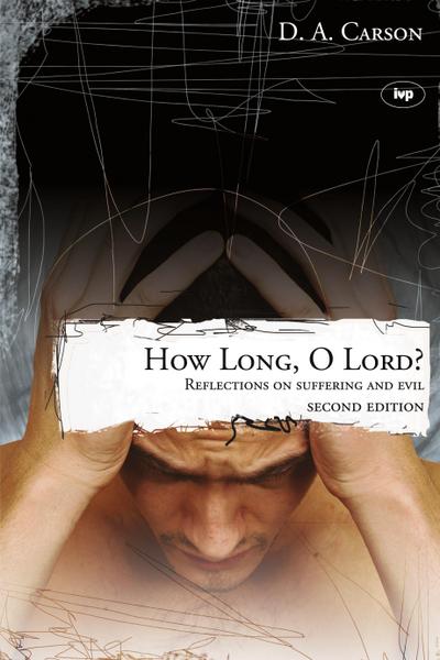 How long, O Lord? (2nd edition)